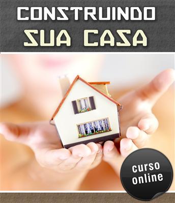 Curso Online Construindo sua Casa